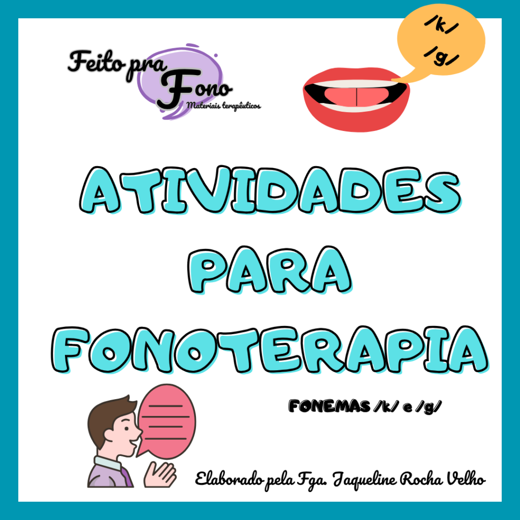 E-book de Atividades para Fonoterapia - fonemas K e G